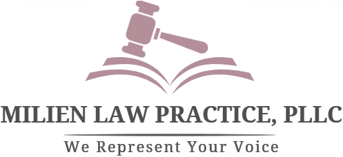 Milien Law Practice, PLLC We Represent Your Voice